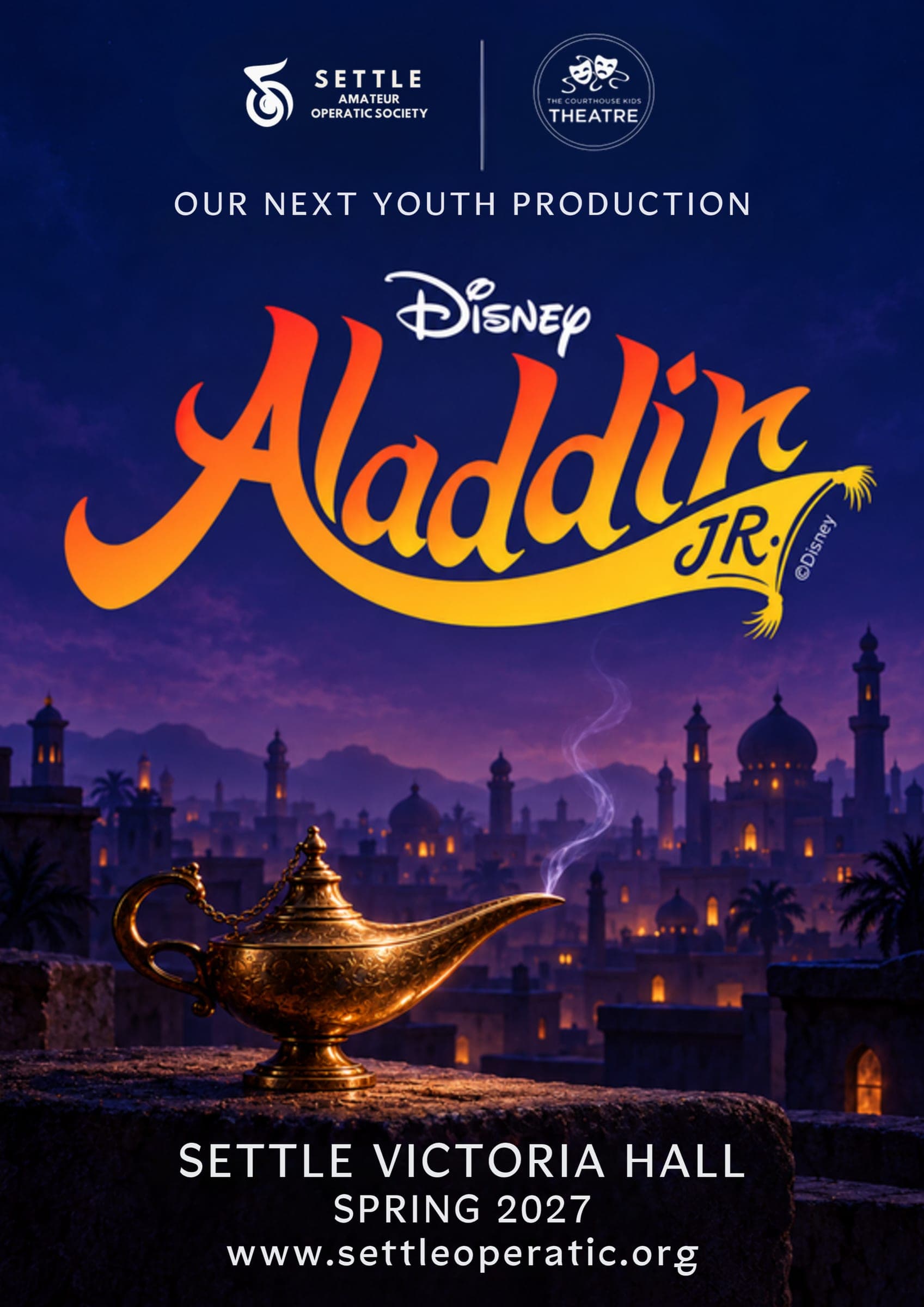 Disney's Aladdin JR., our next youth production, from Settle Amateur Operatic Society and The Courthouse Kids Theatre. A golden lamp on a wall above a city at night. Settle Victoria Hall, spring 2027.